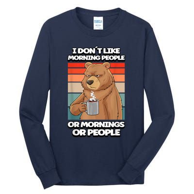 I Dont Like Morning People Bear Coffee Funny Vintage Tall Long Sleeve T-Shirt