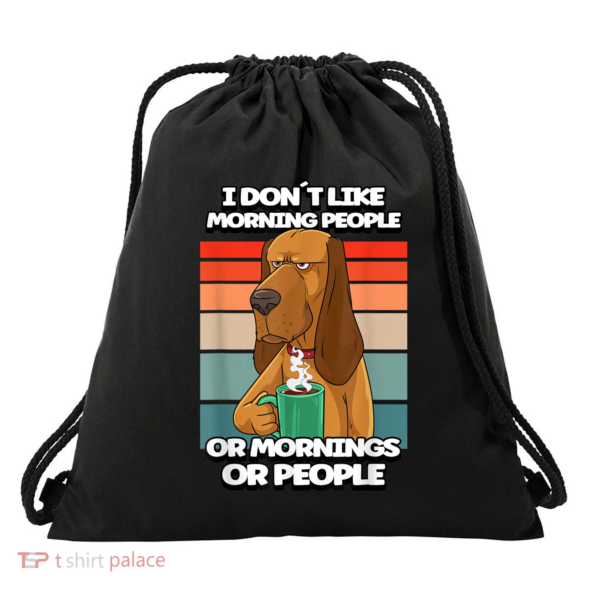 I Dont Like Morning People Dog Coffee Funny Vintage Drawstring Bag