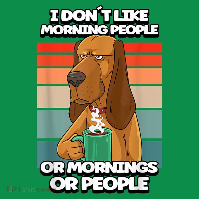 I Dont Like Morning People Dog Coffee Funny Vintage Tall T-Shirt