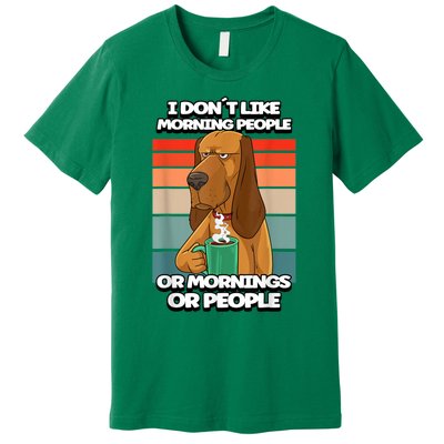 I Dont Like Morning People Dog Coffee Funny Vintage Premium T-Shirt