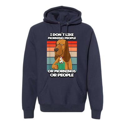 I Dont Like Morning People Dog Coffee Funny Vintage Premium Hoodie