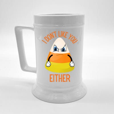 I Don't Like You Either Funny Halloween Candy Corn Beer Stein