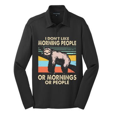 I DonT Like Morning People Or Mornings Or People Sloth Silk Touch Performance Long Sleeve Polo