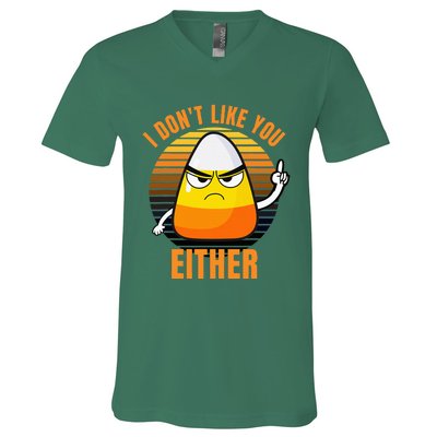 I DonT Like You Either Candy Corn Halloween V-Neck T-Shirt