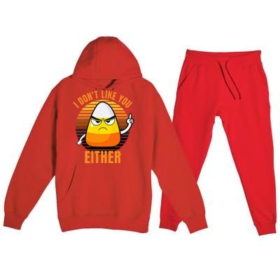 I DonT Like You Either Candy Corn Halloween Premium Hooded Sweatsuit Set