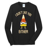 i don't like you either candy corn Tall Long Sleeve T-Shirt