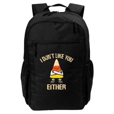 i don't like you either candy corn Backpack