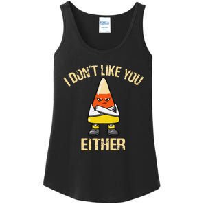 i don't like you either candy corn Ladies Essential Tank