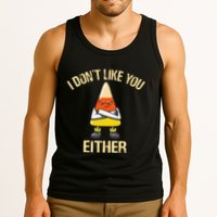 i don't like you either candy corn Tank Top