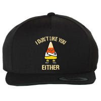 i don't like you either candy corn Wool Snapback Cap