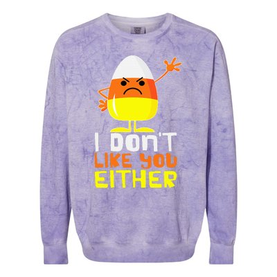 I Don't Like You Either Funny Halloween Candy Corn Colorblast Crewneck Sweatshirt