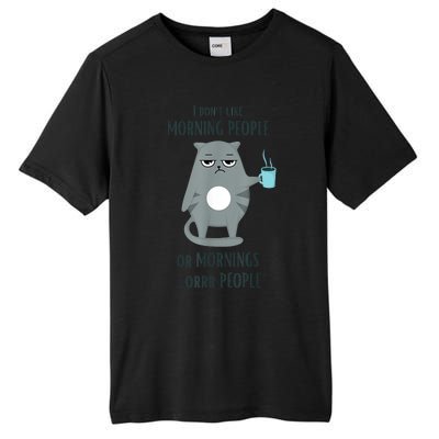 I Dont Like Morning People Funny Cat Graphic Tall Fusion ChromaSoft Performance T-Shirt