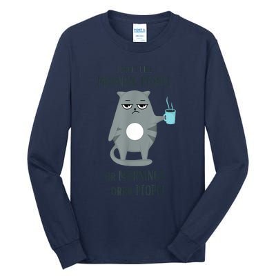 I Dont Like Morning People Funny Cat Graphic Tall Long Sleeve T-Shirt