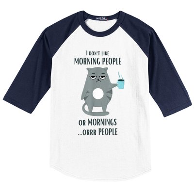 I Dont Like Morning People Funny Cat Graphic Baseball Sleeve Shirt