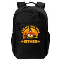 I Don't Like You Either Funny Halloween Candy Corn Daily Commute Backpack