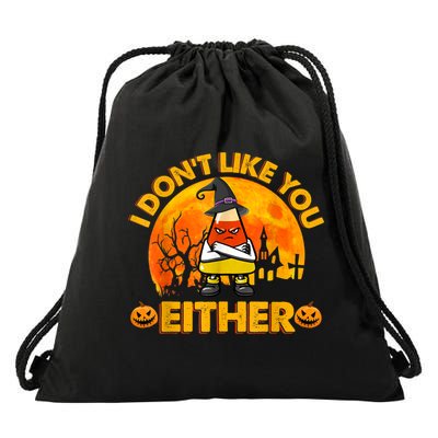 I Don't Like You Either Funny Halloween Candy Corn Drawstring Bag