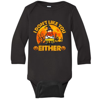 I Don't Like You Either Funny Halloween Candy Corn Baby Long Sleeve Bodysuit