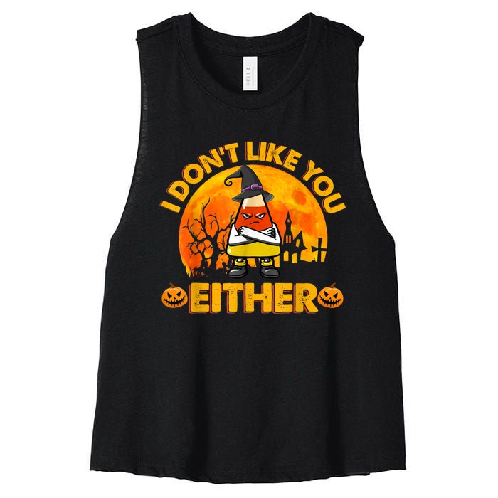 I Don't Like You Either Funny Halloween Candy Corn Women's Racerback Cropped Tank