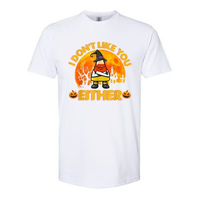 I Don't Like You Either Funny Halloween Candy Corn Softstyle CVC T-Shirt