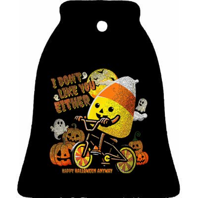 I Dont Like You Either Funny Halloween Candy Corn Ceramic Bell Ornament