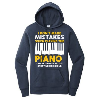 I Don't Make Mistakes Piano Musician Humor Women's Pullover Hoodie
