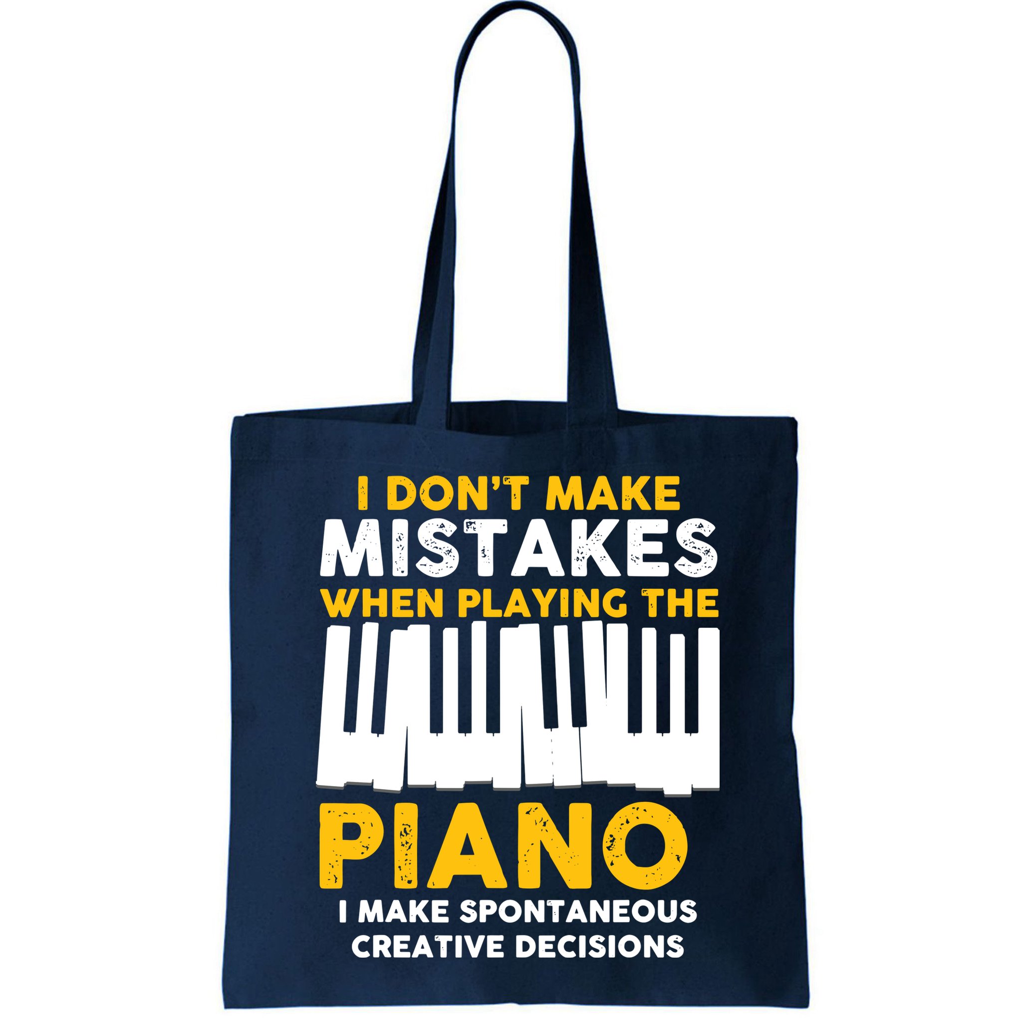 I Don't Make Mistakes Piano Musician Humor Bag