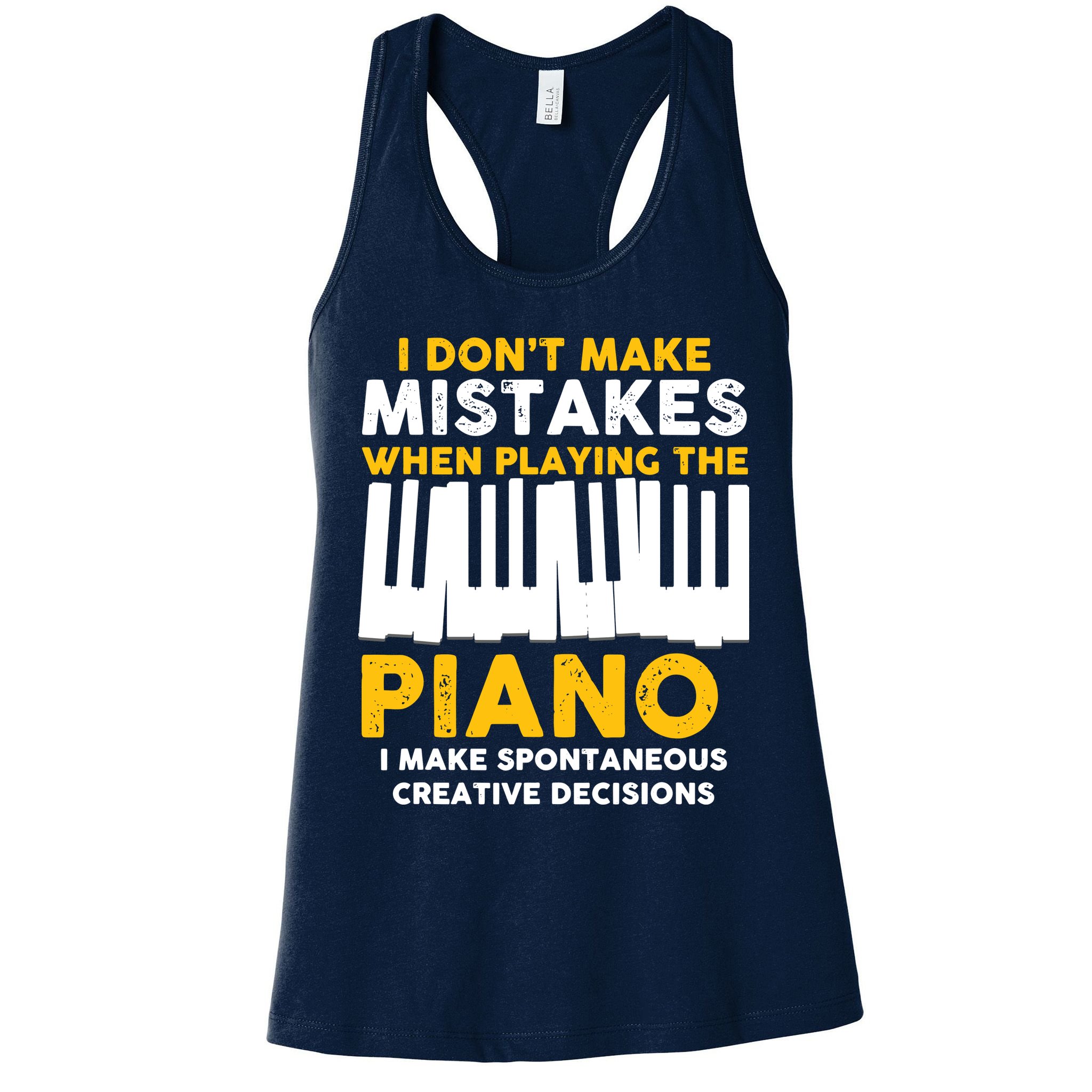 I Don't Make Mistakes Piano Musician Humor Womens Tank Top