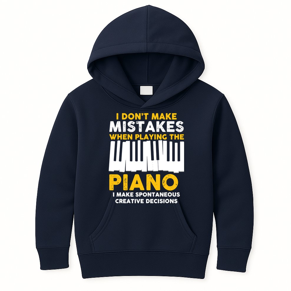 I Don't Make Mistakes Piano Musician Humor Kids Hoodie