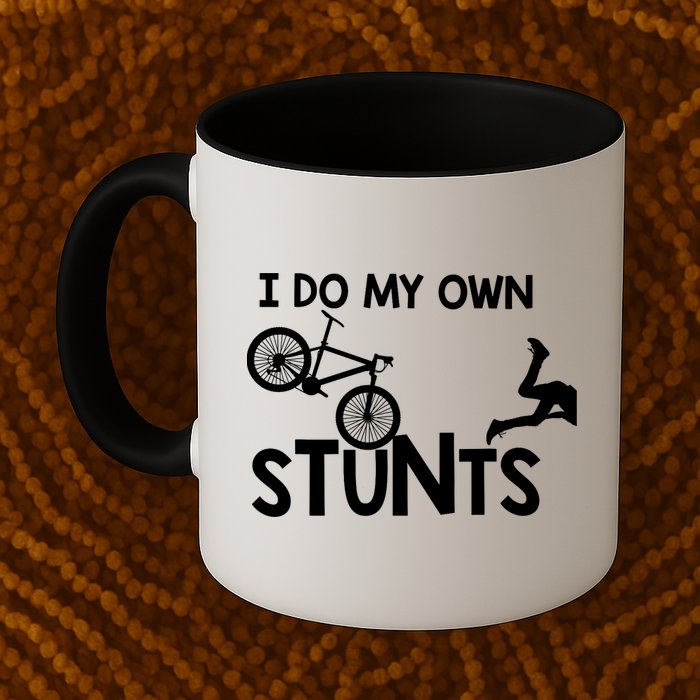 I Do My Own Stunts Mountain Biker Funny Mug