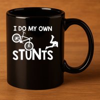 I Do My Own Stunts Mountain Biker Funny 11oz C Handle Ceramic Mug