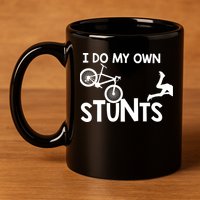 I Do My Own Stunts Mountain Biker Funny 11oz C Handle Ceramic Mug