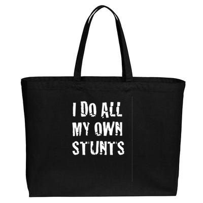 I Do My Own Stunts Funny Broken Arm Leg Gift Idea Funny Gift Cotton Canvas Jumbo Tote