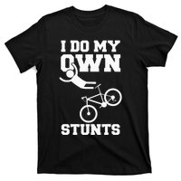 I Do My Own Stunts Broken Arm Hospital Recovery Cast Bicycle T-Shirt