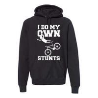 I Do My Own Stunts Broken Arm Hospital Recovery Cast Bicycle Premium Hoodie