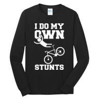 I Do My Own Stunts Broken Arm Hospital Recovery Cast Bicycle Tall Long Sleeve T-Shirt