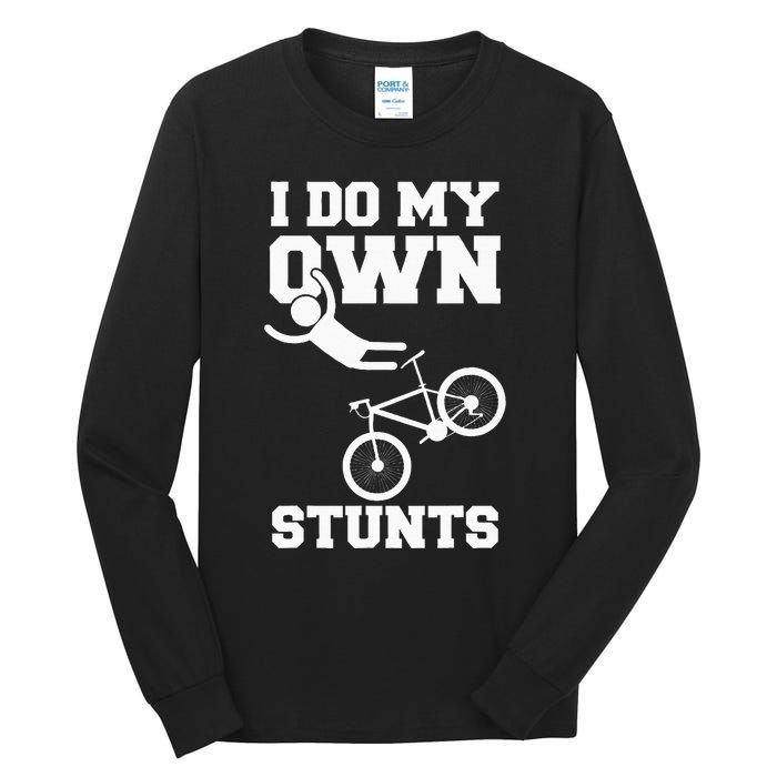 I Do My Own Stunts Broken Arm Hospital Recovery Cast Bicycle Tall Long Sleeve T-Shirt