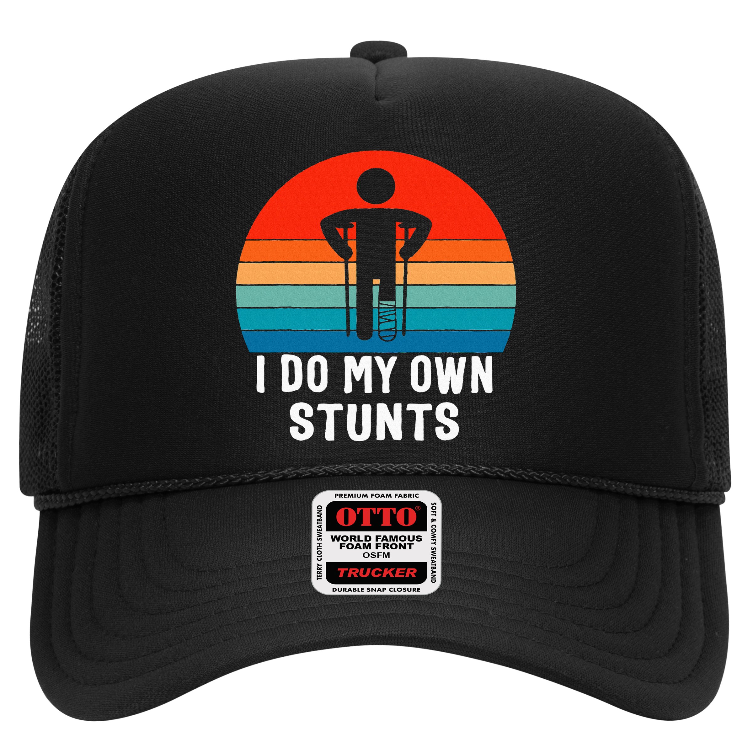 I Do My Own Stunts - Get Well Gift - Injury Leg - Broken Arm Hat