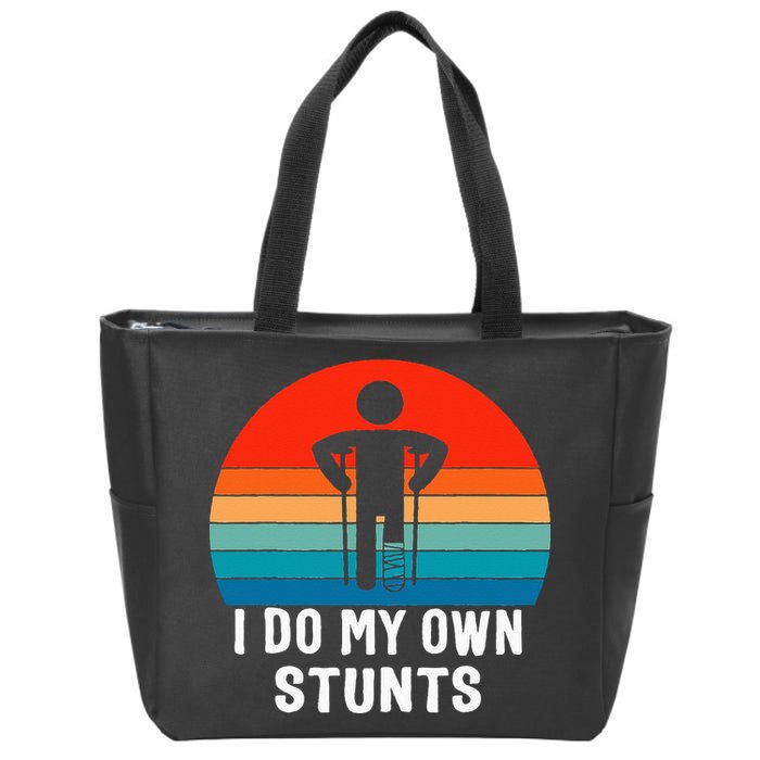 I Do My Own Stunts - Get Well Gift - Injury Leg - Broken Arm Zip Tote Bag