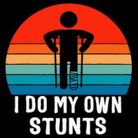 I Do My Own Stunts - Get Well Gift - Injury Leg - Broken Arm Zip Tote Bag