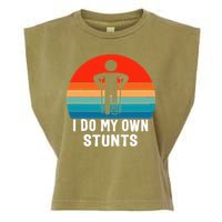 I Do My Own Stunts - Get Well Gift - Injury Leg - Broken Arm Garment-Dyed Women's Muscle Tee