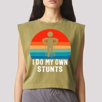 I Do My Own Stunts - Get Well Gift - Injury Leg - Broken Arm Garment-Dyed Women's Muscle Tee