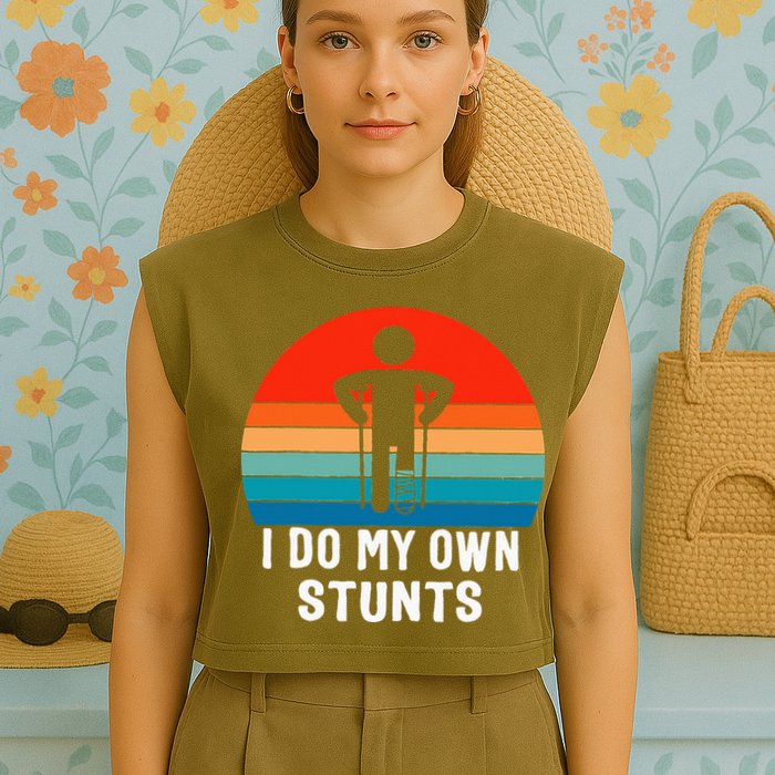 I Do My Own Stunts - Get Well Gift - Injury Leg - Broken Arm Garment-Dyed Women's Muscle Tee