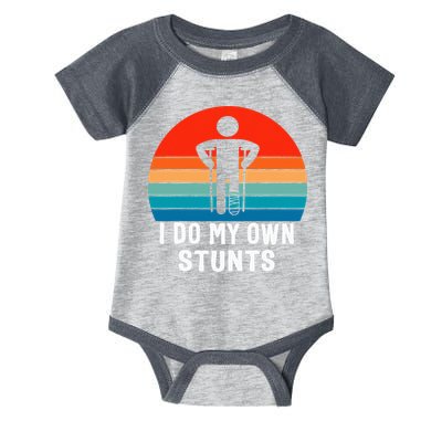 I Do My Own Stunts - Get Well Gift - Injury Leg - Broken Arm Infant Baby Jersey Bodysuit