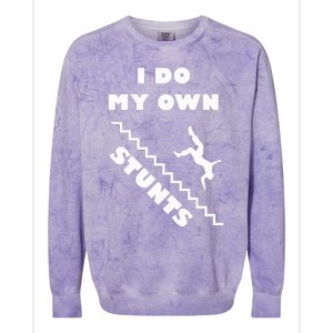 I Do My Own Stunts Stairs Absolutely Hilarious Funny Colorblast Crewneck Sweatshirt