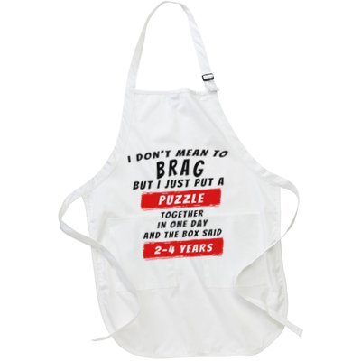 I Don't Mean To Brag I Just Put A Puzzle Together... Full-Length Apron With Pockets
