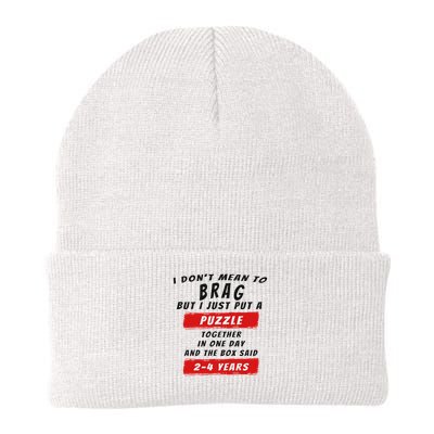 I Don't Mean To Brag I Just Put A Puzzle Together... Knit Cap Winter Beanie