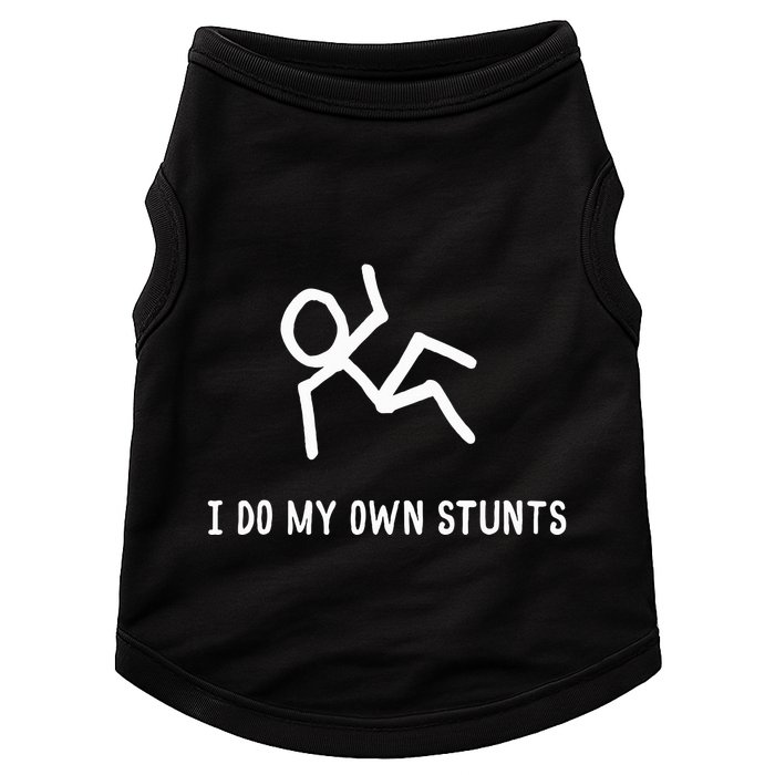 I Do My Own Stunts Doggie Tank