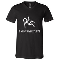I Do My Own Stunts V-Neck T-Shirt