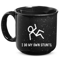 I Do My Own Stunts 15oz Campfire Ceramic Mug