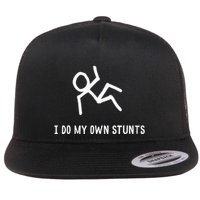 I Do My Own Stunts Flatbill Hat